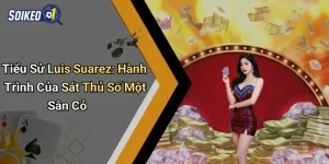 Tiểu Sử Luis Suarez: Hành Trình Của Sát Thủ Số Một Sân Cỏ