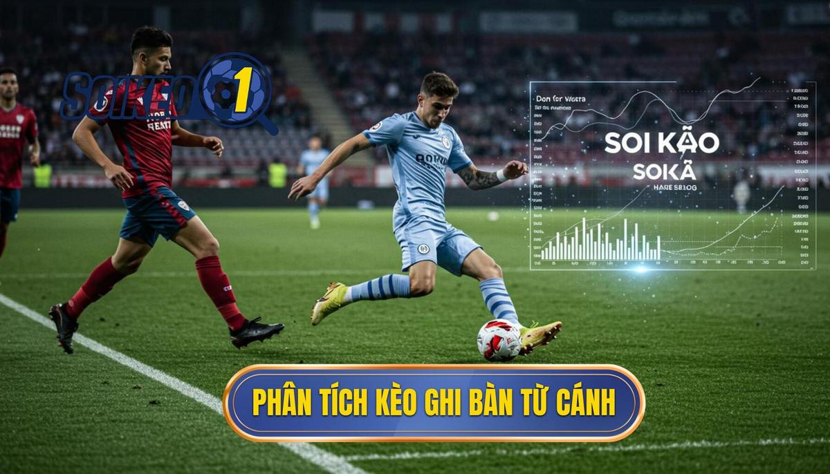 Phân tích đa chiều về Kèo cược đội ghi bàn từ tình huống phối hợp cánh