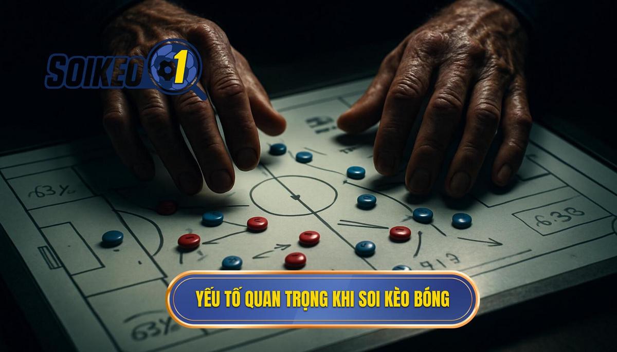 Phân tích các yếu tố then chốt khi soi kèo theo bàn thắng