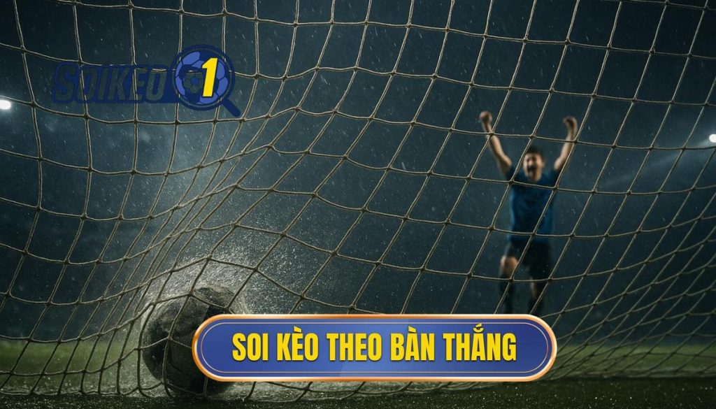 thumb - soi kèo theo bàn thắng